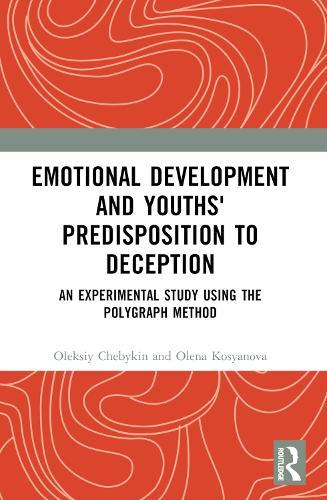 Emotional Development and Youths' Predisposition to Deception: An Experimental Study Using the Polygraph Method