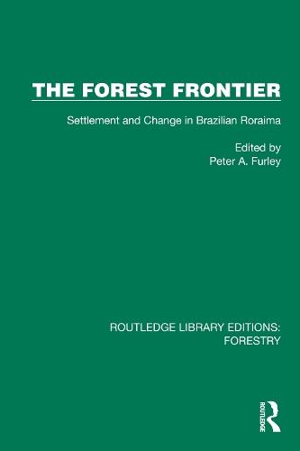 The Forest Frontier: Settlement and Change in Brazilian Roraima