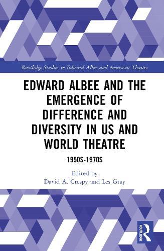 Edward Albee and the Emergence of Difference and Diversity in US and World Theatre: 1950s-1970s