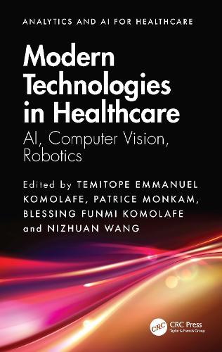 Modern Technologies in Healthcare: AI, Computer Vision, Robotics