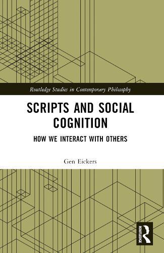 Scripts and Social Cognition: How We Interact with Others