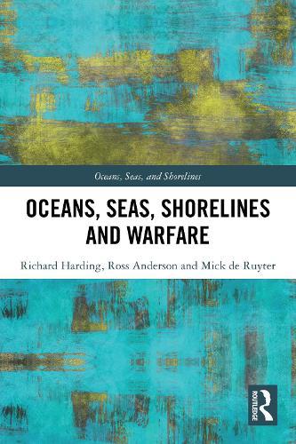 Oceans, Seas, Shorelines and Warfare