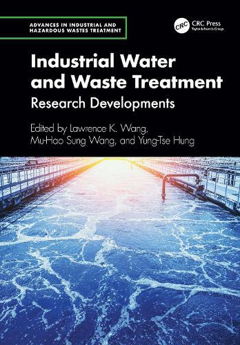 Industrial Water and Waste Treatment: Research Developments