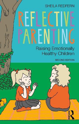 Reflective Parenting: Raising Emotionally Healthy Children