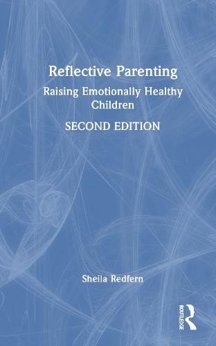 Reflective Parenting: Raising Emotionally Healthy Children