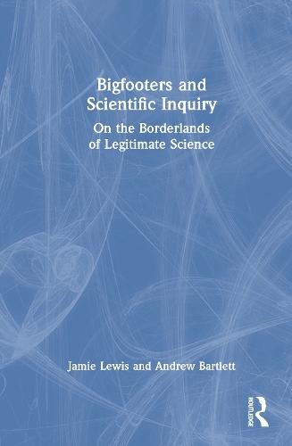 Bigfooters and Scientific Inquiry: On the Borderlands of Legitimate Science