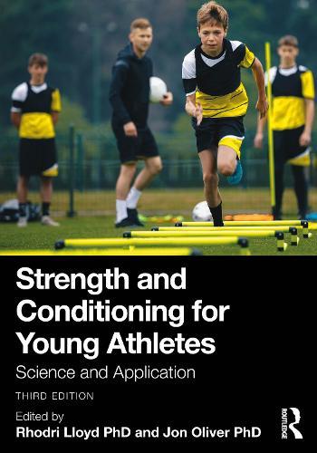Strength and Conditioning for Young Athletes: Science and Application