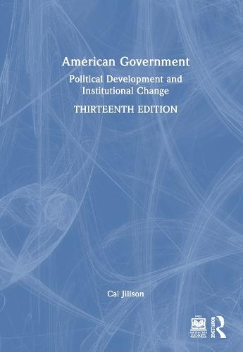 American Government: Political Development and Institutional Change