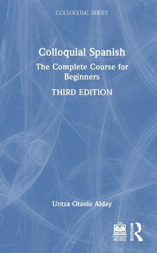 Colloquial Spanish: The Complete Course for Beginners