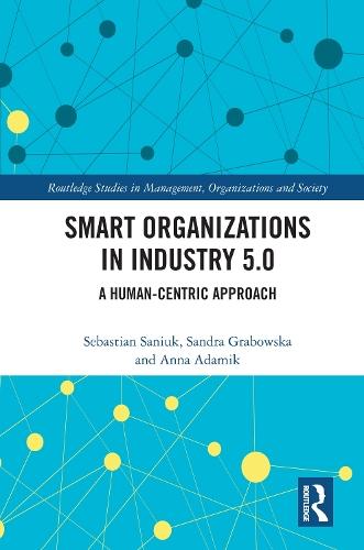Smart Organizations in Industry 5.0: A Human-centric Approach
