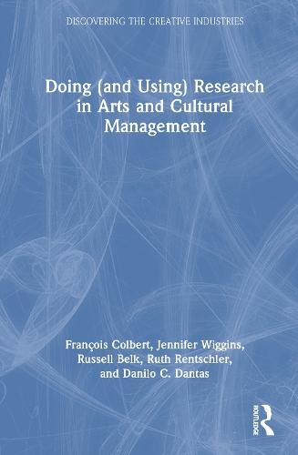 Doing (and Using) Research in Arts and Cultural Management