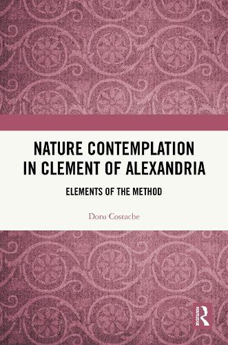 Nature Contemplation in Clement of Alexandria: Elements of the Method