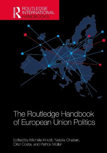 The Routledge Handbook of European Union Politics