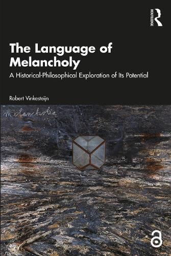 The Language of Melancholy: A Historical-Philosophical Exploration of Its Potential