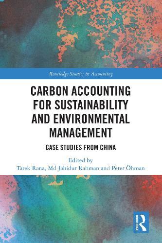Carbon Accounting for Sustainability and Environmental Management: Case Studies from China