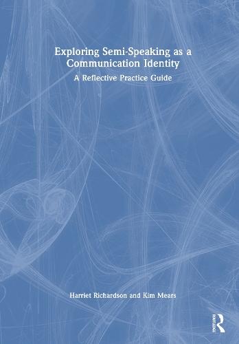 Exploring Semi-Speaking as a Communication Identity: A Reflective Practice Guide