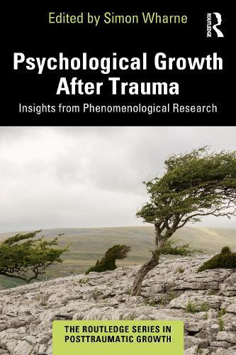Psychological Growth After Trauma: Insights from Phenomenological Research