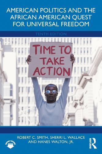 American Politics and the African American Quest for Universal Freedom