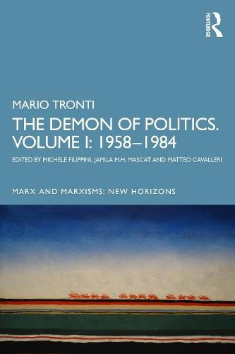 The Demon of Politics. Volume I: 1958–1980