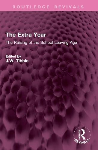 The Extra Year: The Raising of the School Leaving Age