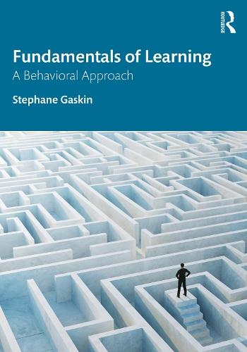 Fundamentals of Learning: A Behavioral Approach