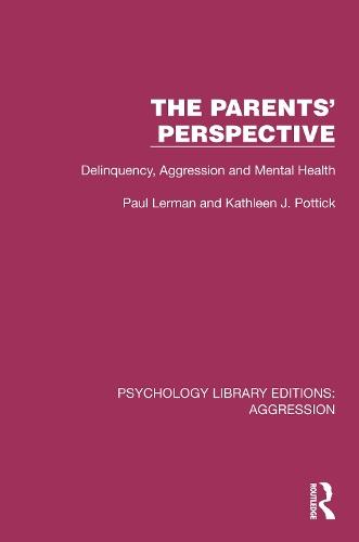 The Parents' Perspective: Delinquency, Aggression and Mental Health