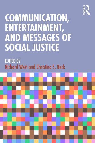 Communication, Entertainment, and Messages of Social Justice