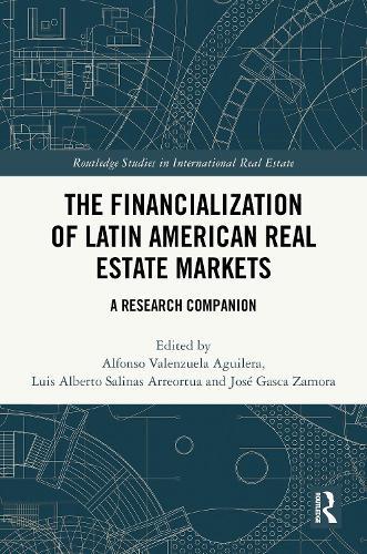 The Financialization of Latin American Real Estate Markets: A Research Companion