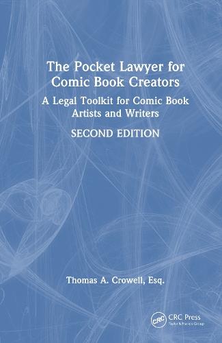 The Pocket Lawyer for Comic Book Creators: A Legal Toolkit for Comic Book Artists and Writers