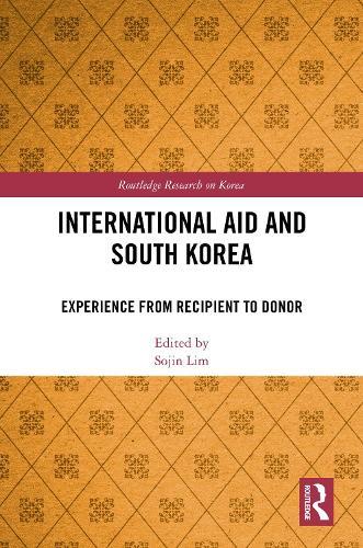 International Aid and South Korea: Experience from Recipient to Donor