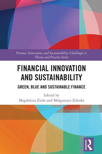 Financial Innovation and Sustainability: Green, Blue and Sustainable Finance