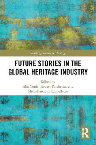 Future Stories in the Global Heritage Industry