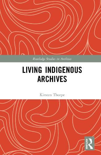 Living Indigenous Archives