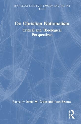 On Christian Nationalism: Critical and Theological Perspectives