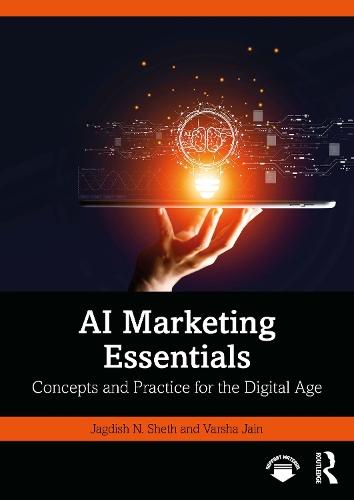 AI Marketing Essentials: Concepts and Practice for the Digital Age