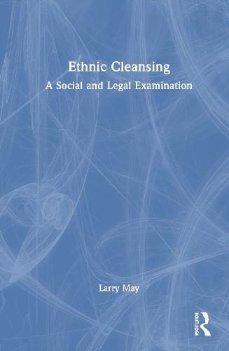 Ethnic Cleansing: A Social and Legal Examination