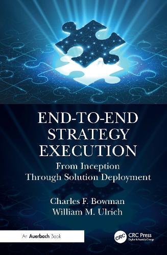 End-to-End Strategy Execution: From Inception Through Solution Deployment