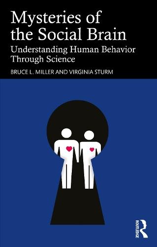 Mysteries of the Social Brain: Understanding Human Behavior Through Science