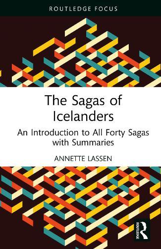 The Sagas of Icelanders: An Introduction to All Forty Sagas with Summaries