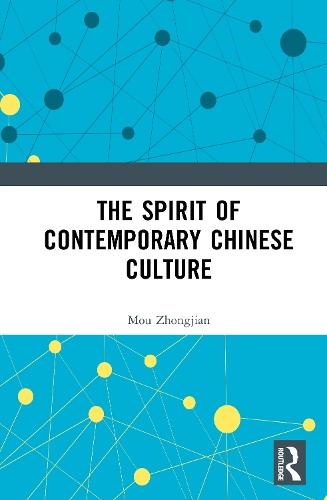 The Spirit of Contemporary Chinese Culture