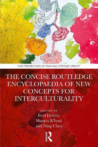 The Concise Routledge Encyclopaedia of New Concepts for Interculturality