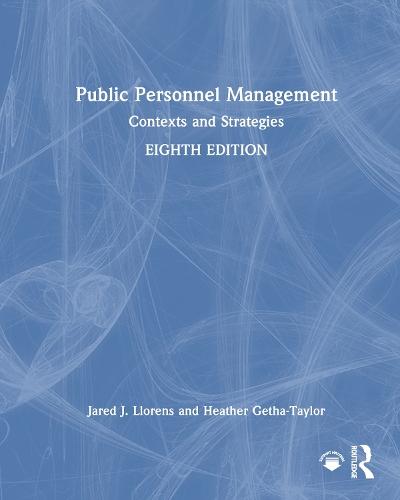 Public Personnel Management: Contexts and Strategies