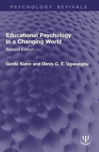 Educational Psychology in a Changing World: Second Edition