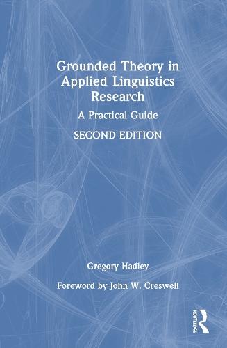Grounded Theory in Applied Linguistics Research: A Practical Guide