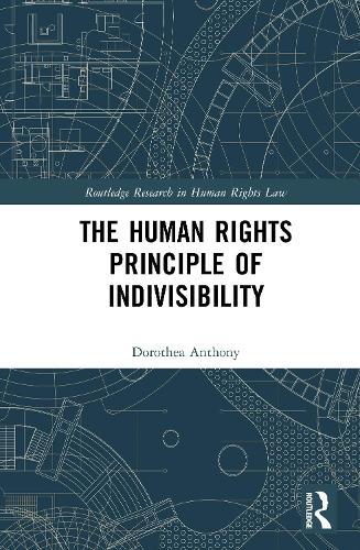 The Human Rights Principle of Indivisibility