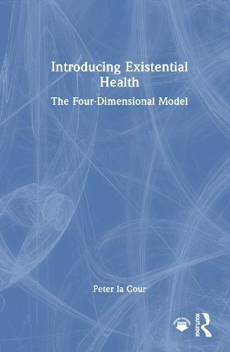 Introducing Existential Health: The Four-Dimensional Model