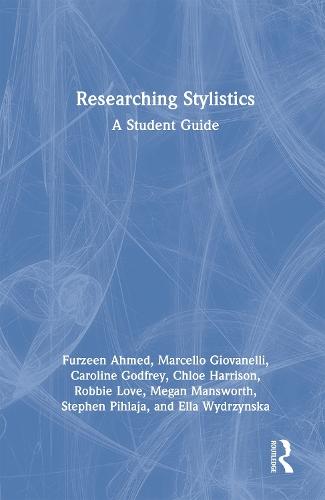 Researching Stylistics: A Student Guide