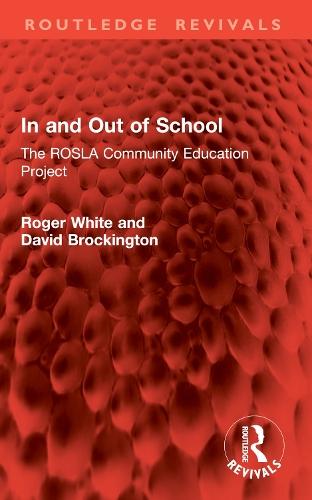 In and Out of School: The ROSLA Community Education Project