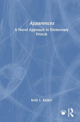 Apparences: A Novel Approach to Elementary French