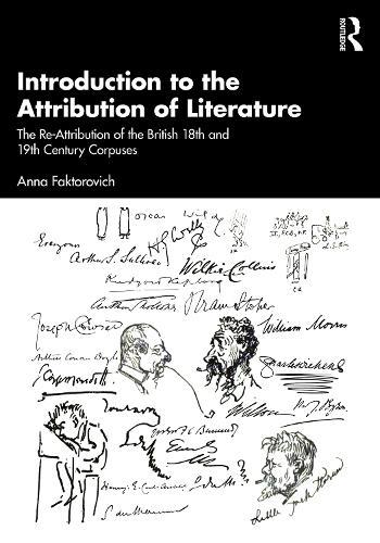 Introduction to the Attribution of Literature: The Re-Attribution of the British 18th and 19th Century Corpuses